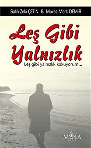 Les Gibi Yalnizlik