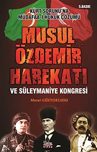 Musul Ozdemir Harekati ve Suleymaniye Kongresi
