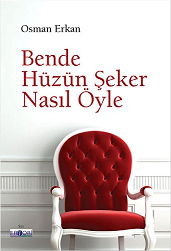 Bende Huzun Seker Nasil Oyle