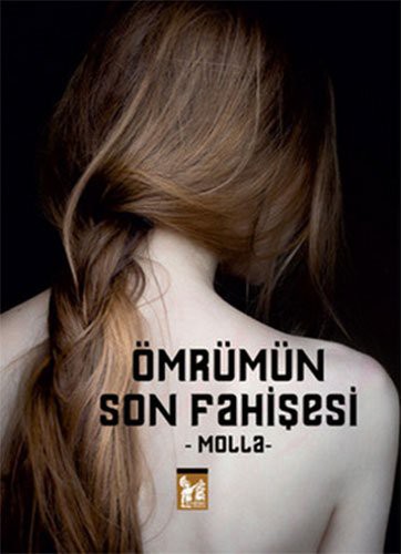 Ömrümün Son Fahişesi
