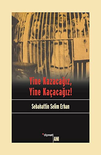 Yine Kazacagiz Yine Kacacagiz