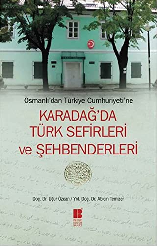 Karadag'da Turk Sefirleri ve Sehbenderleri