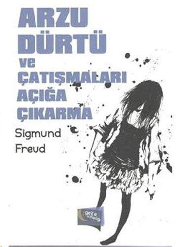 Arzu Durtu Ve Catismalari Aciga Cikarma