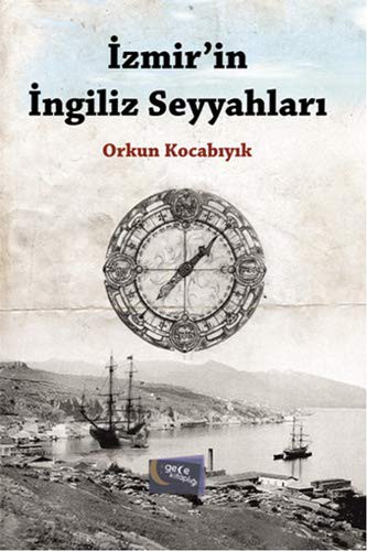 Izmir'in Ingiliz Seyyahlari