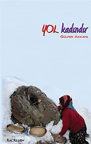 Yol Kadindir