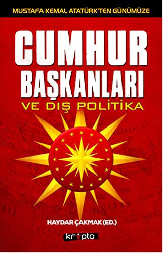 Cumhurbaskanlari ve Dis Politika