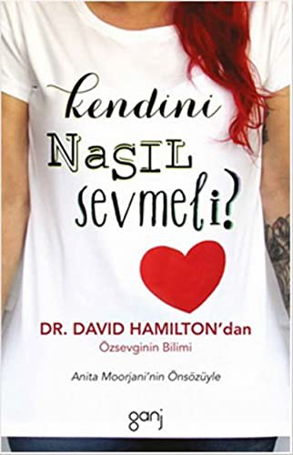 Kendini Nasil Sevmeli?