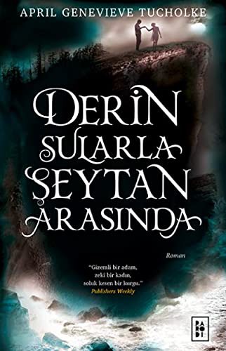 Derin Sularla Seytan Arasinda