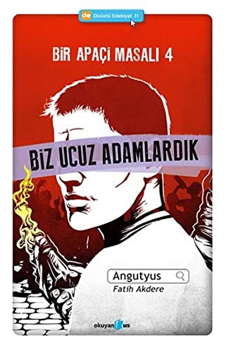 Bir Apaci Masali 4 - Biz Ucuz Adamlardik