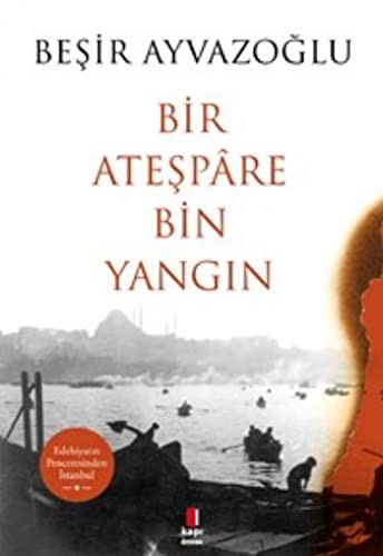 Bir Atespare Bin Yangini