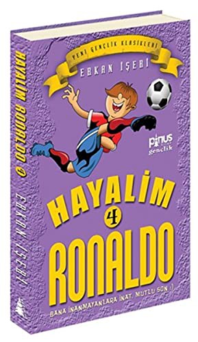 Hayalim Ronaldo 4 - Bana Inanmayanlara Inat Mutlu Son