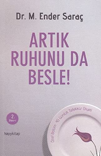 Artik Ruhunu da Besle