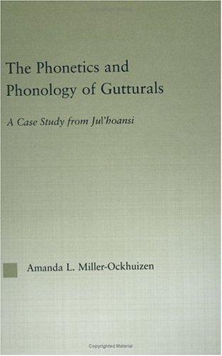 The phonetics and phonology of gutturals