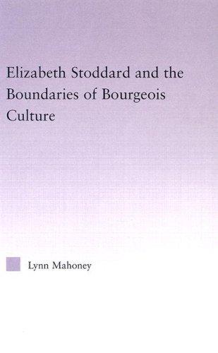 Elizabeth Stoddard and the boundaries of bourgeois culture
