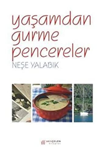 Yasamdan Gurme Pencereler