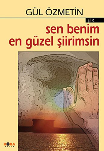 Sen Benim En Guzel Siirimsin