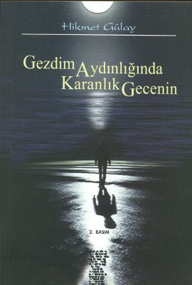 Gezdim Aydinliginda Karanlik Gecenin