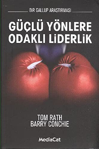 Guclu Yonlere Odakli Liderlik