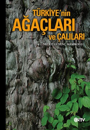 Turkiye'nin Agaclari ve Calilari