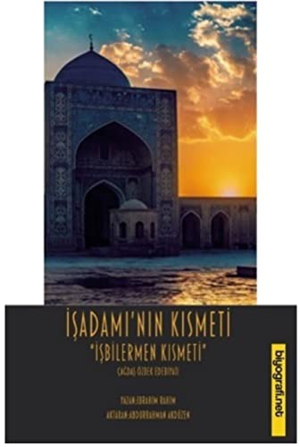 Isadami'nin Kismeti - Isbilermen Kismeti
