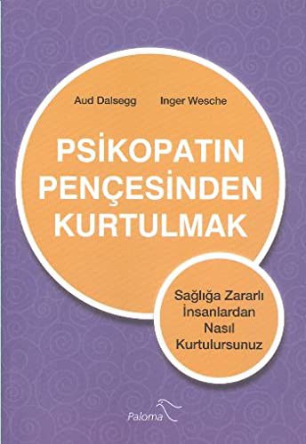 Psikopatin Pencesinden Kurtulmak