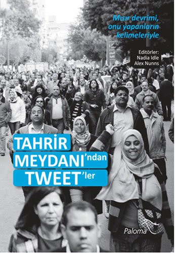 Tahrir Meydani'ndan Tweet'ler