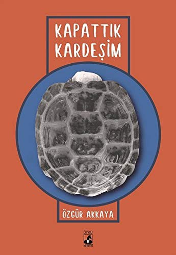 Kapattik Kardesim
