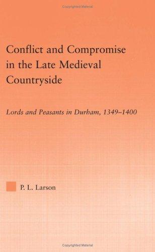 Conflict and Compromise in the Late Medieval Countryside