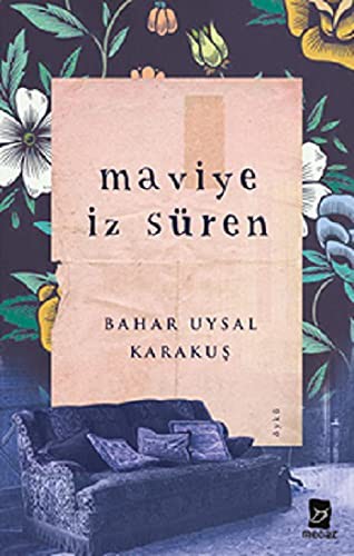 Maviye Iz Süren