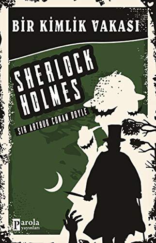 Bir Kimlik Vakasi - Sherlock Holmes