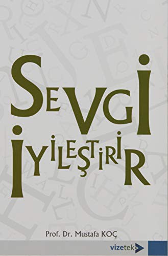 Sevgi Iyilestirir