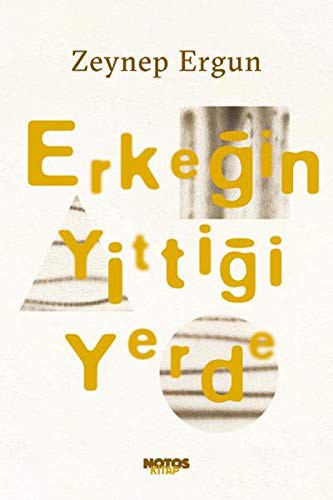 Erkegin Yittigi Yerde