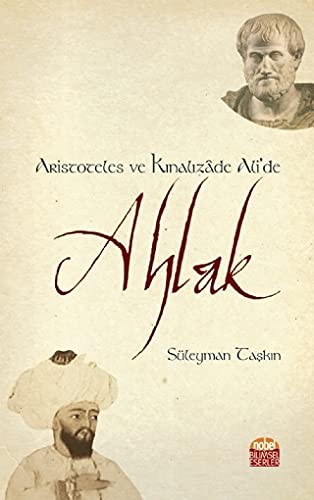 Aristoteles ve Kinalizade Ali'de Ahlak