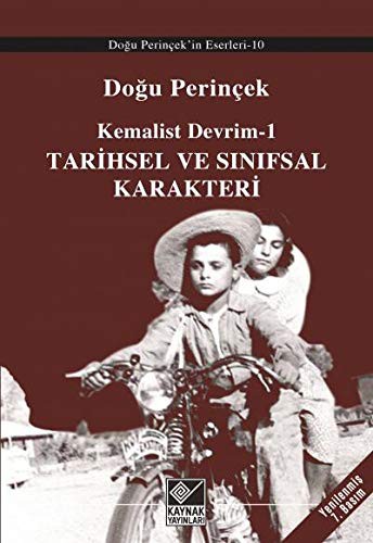 Kemalist Devrim 1 - Tarihsel ve Sinifsal Karakteri