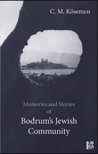 Stories and Memories of Bodrum's Jewish Community