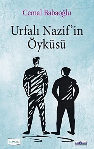 Urfali Nazif'in Öyküsü