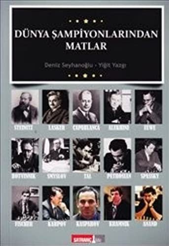 Dünya Şampiyonlarından Matlar