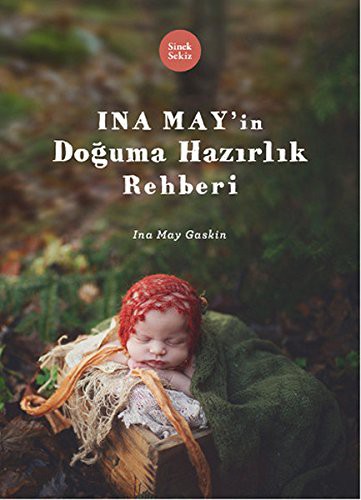 Ina May'in Doguma Hazirlik Rehberi