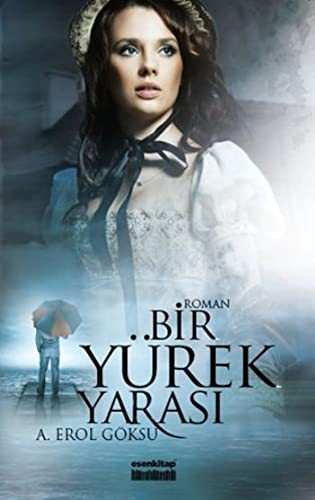 Bir Yurek Yarasi
