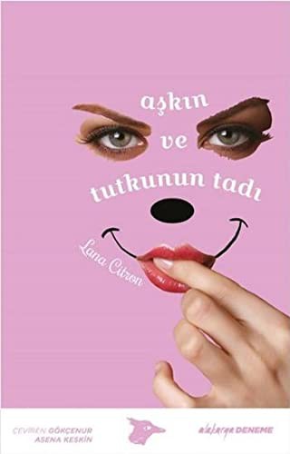 Askin ve Tutkunun Tadi