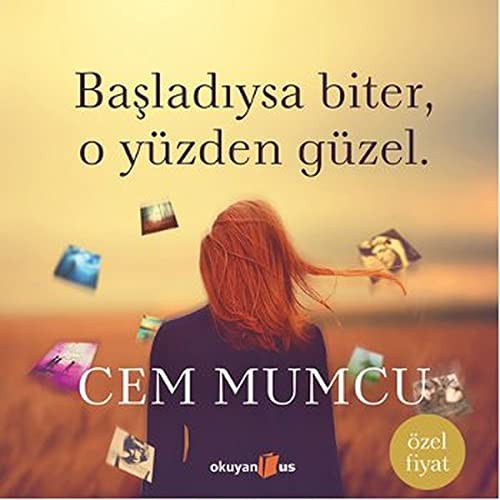 Basladiysa Biter, O Yuzden Guzel