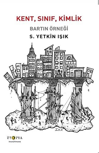 Kent, Sinif, Kimlik - Bartin Örnegi