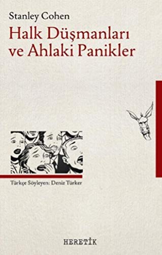 Halk Düsmanlari ve Ahlaki Panikler