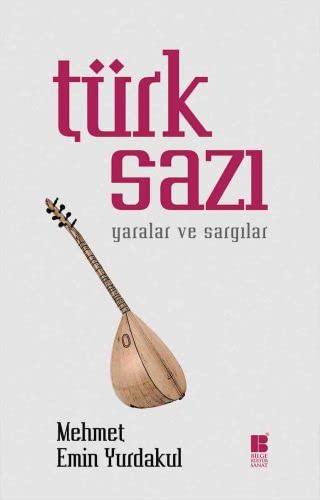 Türk Sazi - Yaralar ve Sargilar
