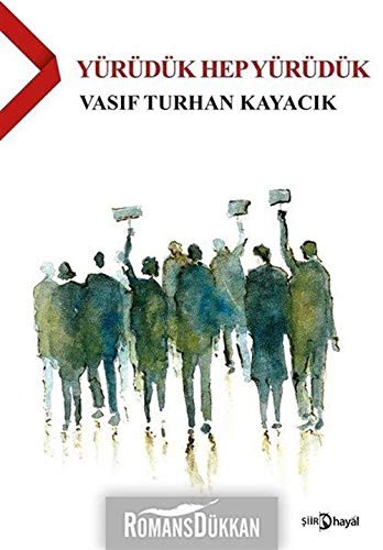 Yürüdük Hep Yürüdük