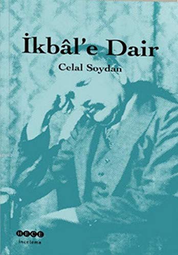 Ikbâl’e Dair