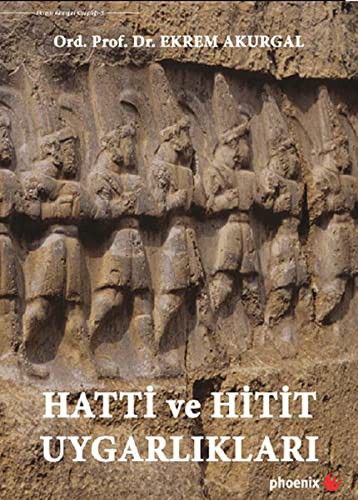 Hatti ve Hitit Uygarliklari