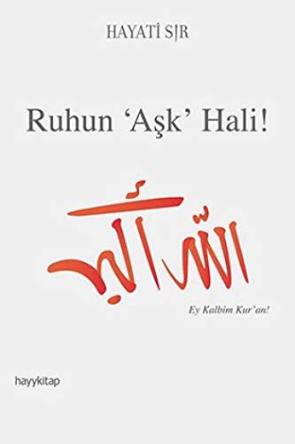 Ruhun Ask Hali!