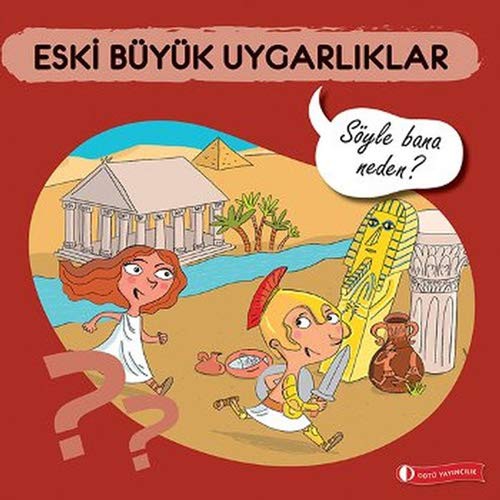 Eski Buyuk Uygarliklar