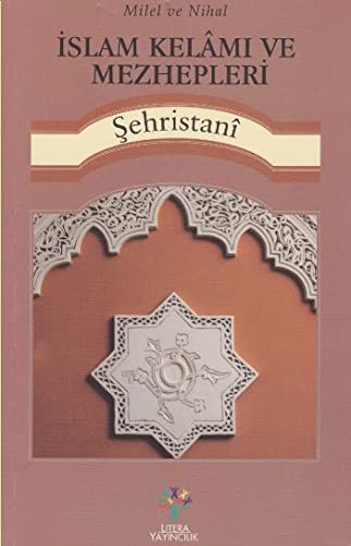 Milel ve Nihal- Islam Kelami ve Mezhepleri